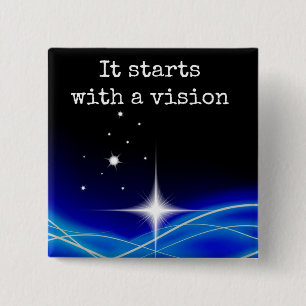 It Starts With A Vision Pin