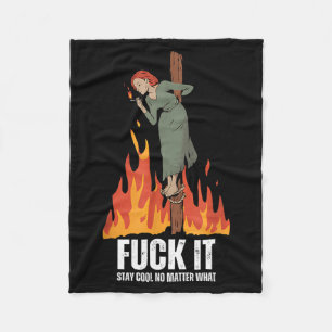 It Stay Cool No What Burning Witch Halloween Fleece Blanket