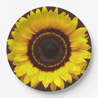 It Sucks Being The Same Age Old People Sunflower Paper Plate