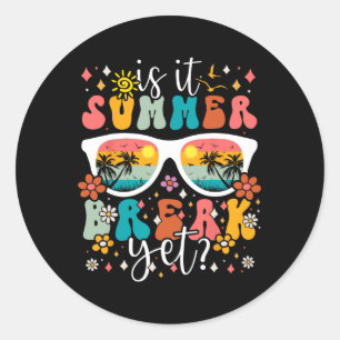 It Summer Break Yet Retro Groovy Happy Last Day Of Classic Round Sticker