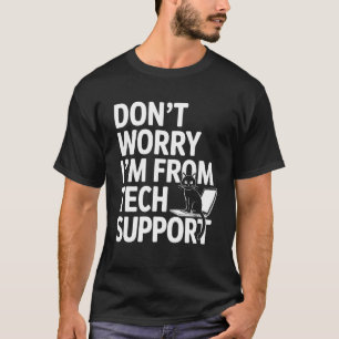 IT Support Computer Cat Tech Support Work T-Shirt