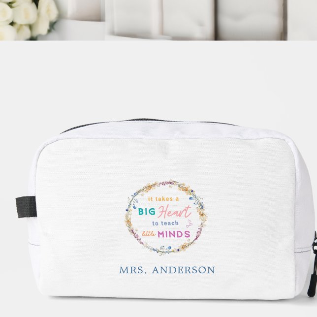 "It Takes a Big Heart" Floral, Gift for Teachers Dopp Kit ("It Takes a Big Heart" Floral, Gift for Teachers Dopp Kit)