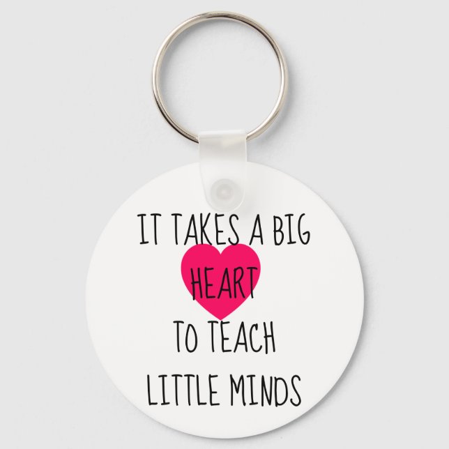 It Takes a Big Heart Key Ring (Front)
