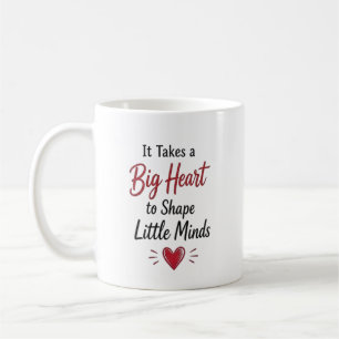 It Takes a Big Heart Personalised Teacher  Coffee Mug