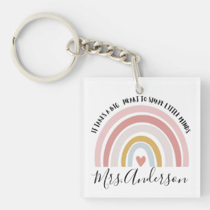 It Takes A Big Heart To Shape Little Minds, Custom Key Ring