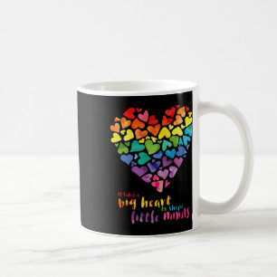 It Takes A Big Heart To Shape Little Minds Teacher Coffee Mug