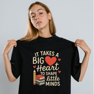 It Takes a Big Heart to Shape Little Minds Tri-Blend Shirt
