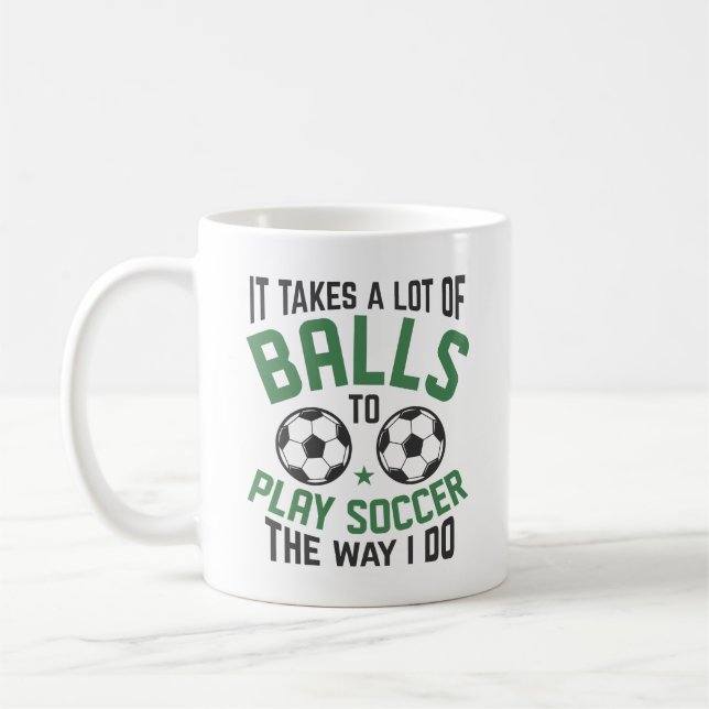 It Takes A Lot Of Balls Coffee Mug (Left)