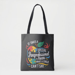 It Takes a Paraprofessional to Hear What a Child Tote Bag