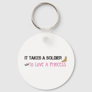 It Takes A Soldier To Love A Princess Key Ring