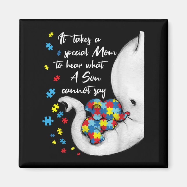It Takes A Special Mom To Hear What A Son Cannot S Magnet (Front)