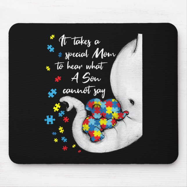 It Takes A Special Mom To Hear What A Son Cannot S Mouse Mat (Front)