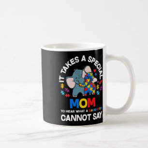 It Takes A Special Mum Autistic Daughter Proud Aut Coffee Mug