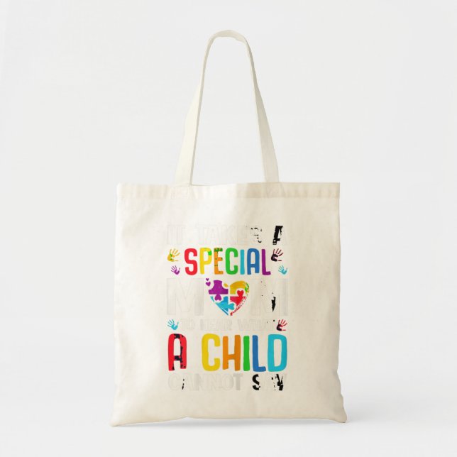 It Takes A Special Mum To Hear What A Child Cannot Tote Bag (Front)