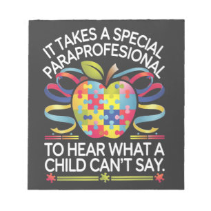 It Takes a Special Paraprofessional Autism Notepad