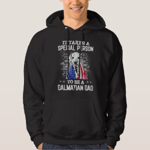 It Takes A Special Person To Be A Dalmatian Dad Hoodie