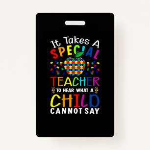 It Takes A Special Teacher ID Badge