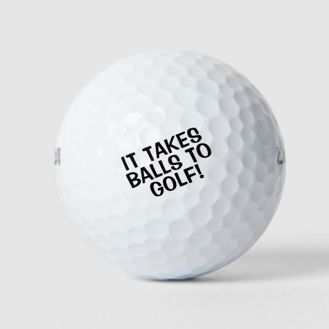 It Takes Balls to Golf (Front)