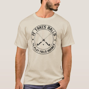 It Takes Balls To Play Field Hockey Light T-Shirt