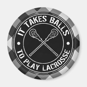 It Takes Balls To Play Lacrosse Magnet