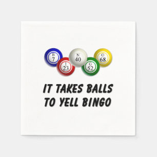 It Takes Balls To Yell Bingo Napkin