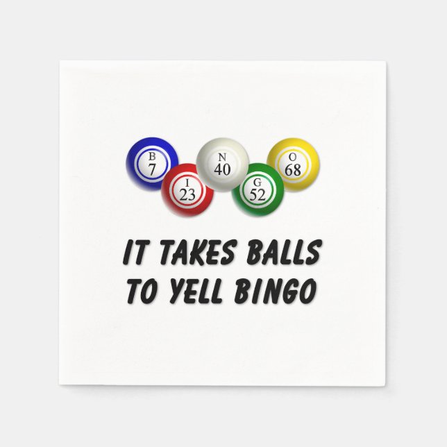 It Takes Balls To Yell Bingo Napkin (Front)