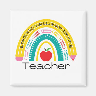 It takes big hearts to shape little minds teacher magnet