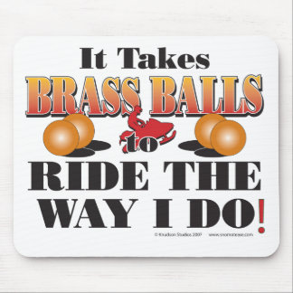 IT-TAKES-BRASS-BALLS MOUSE MAT