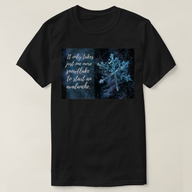 It takes one snowflake T-Shirt (Design Front)