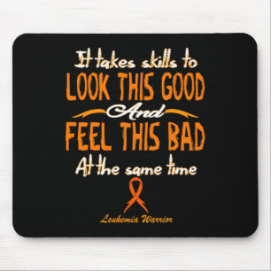 It Takes Skills To Look This Good Cancer Leukaemia Mouse Mat