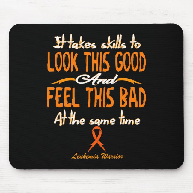 It Takes Skills To Look This Good Cancer Leukaemia Mouse Mat (Front)