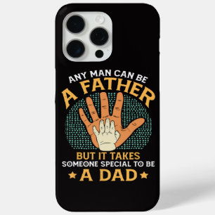 It Takes Someone Special to Be a Dad iPhone 15 Pro Max Case