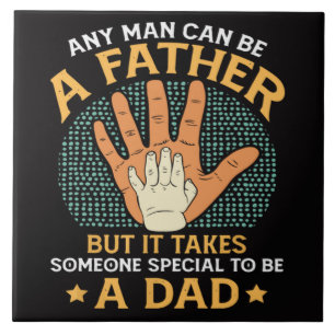 It Takes Someone Special to Be a Dad Tile
