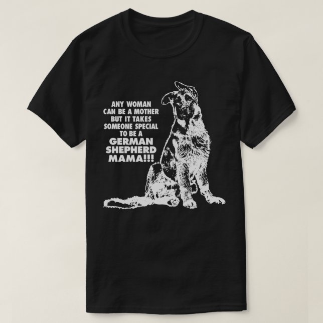 It Takes Someone Special To Be A German Shepherd M T-Shirt (Design Front)