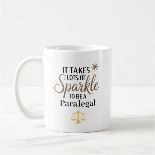 It Takes Sparkle to Be a Paralegal Personalised Coffee Mug