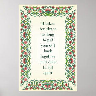 It takes ten times as long to put yourself back poster