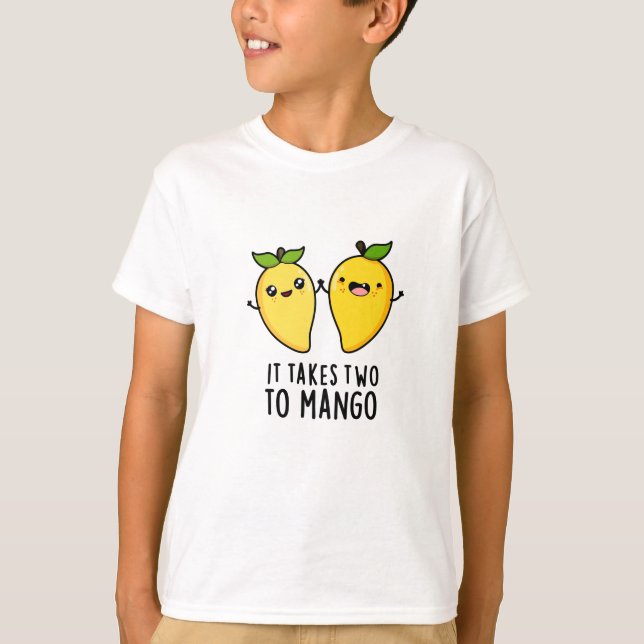 It Takes Two To Mango Funny Dancing Fruit Pun T-Shirt (Front)