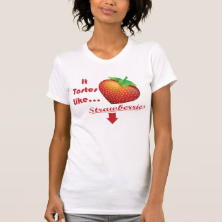 It Tastes Like Strawberries T-Shirt