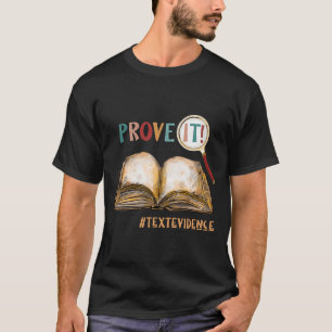 It Text Evidence Funny Test Day Gifts For Teachers T-Shirt