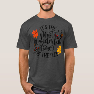 It The Most Wonderful Time Of The Year Fall Leave  T-Shirt