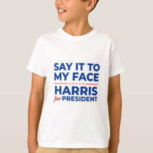 It To My Face Kamala Harris President 2024 Debate T-Shirt