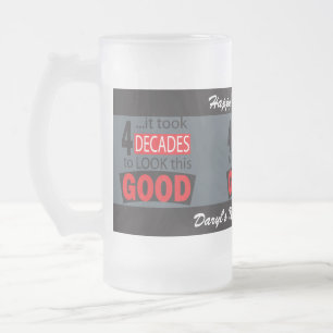 It Took 4 Decades to Look this Good   40th Frosted Glass Beer Mug