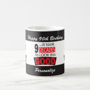 It Took 9 Decades to Look this Good  90th Birthday Coffee Mug