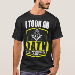 It Took An Oath Masonic Master Square And Compass T-Shirt