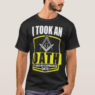 It Took An Oath Masonic Master Square And Compass T-Shirt