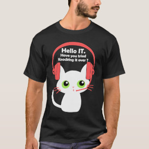 IT Tried To Knocking It Over Cat Tech Support IT C T-Shirt