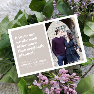 It Turns Out Funny Quote Wedding Save the Date Invitation