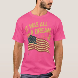 It Was A Dream Tshirt Men Women Rap 1990S Music Hi