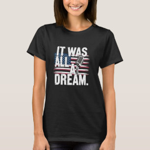 It Was A Dream Tshirt Men Women Rap 1990s Music Hi