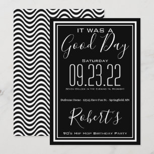 "It Was A Good Day" Birthday Party Invitation